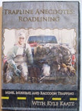 Kyle Kaatz Trapline Anecdotes: Roadlining DVD - Southern Snares & Supply