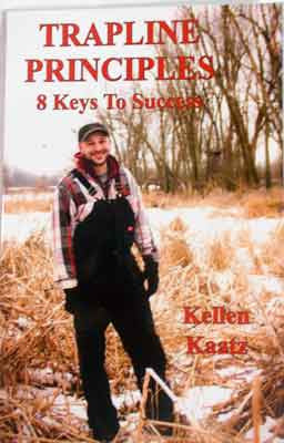 Trapline Principles: 8 Keys to Success Book by Kellen Kaatz