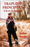 Trapline Principles: 8 Keys to Success Book by Kellen Kaatz - Southern Snares & Supply