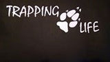 TRAPPING LIFE DECAL - Southern Snares & Supply